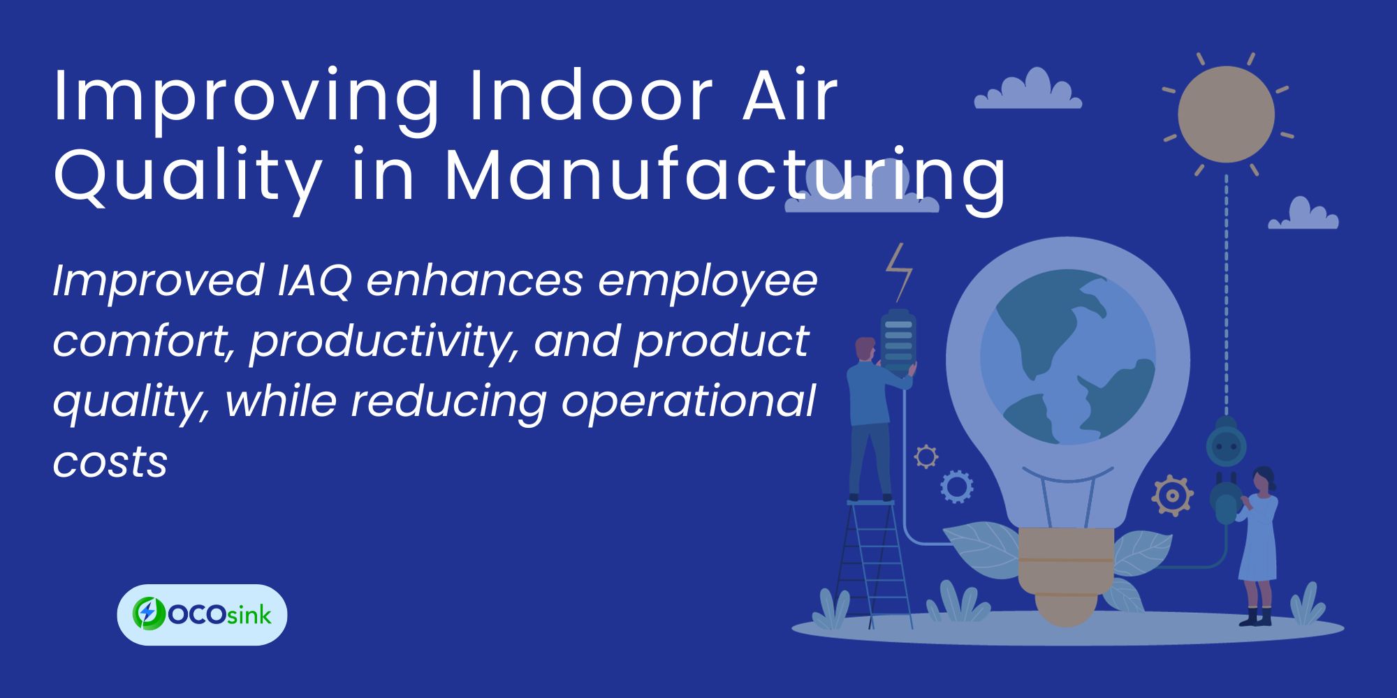 Improving IAQ in Manufacturing
